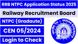RRB NTPC Graduate Level Application Status 2025