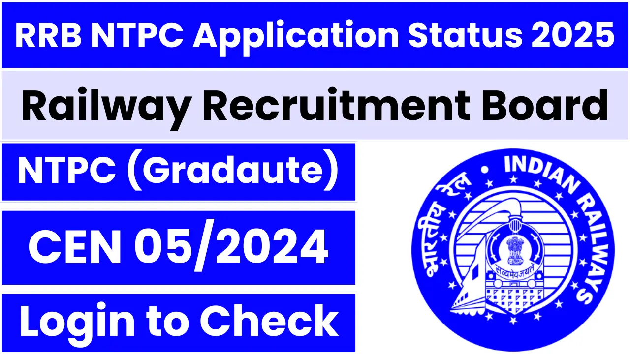 RRB NTPC Graduate Level Application Status 2025